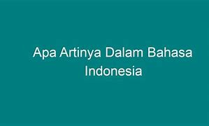 Lamunan Artinya Dalam Bahasa Indonesia