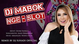 Mabok Slot Remix Lirik Lagu Dangdut Remix